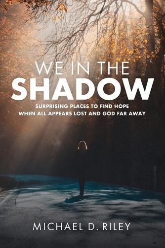 We in the Shadow
