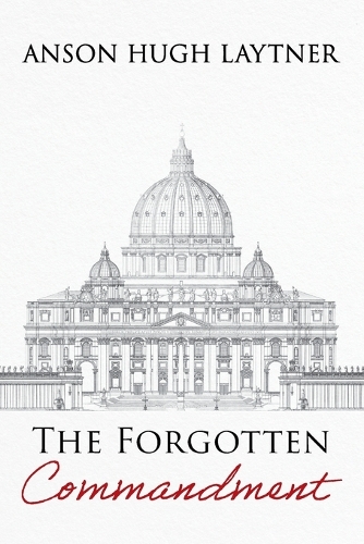 The Forgotten Commandment