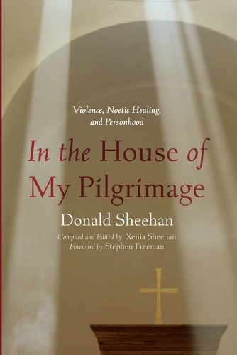 In the House of My Pilgrimage