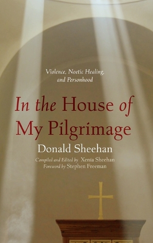 In the House of My Pilgrimage