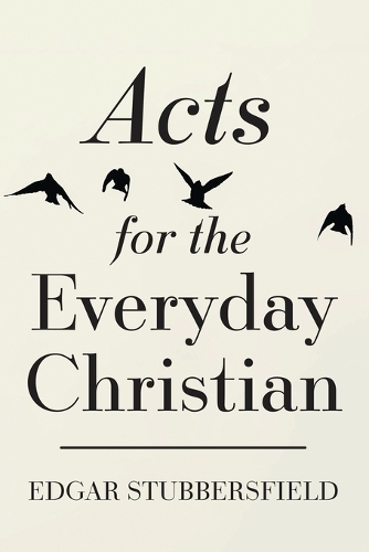 Acts for the Everyday Christian