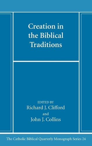 Creation in the Biblical Traditions