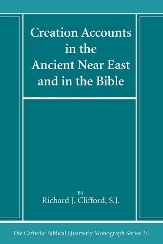 Creation Accounts in the Ancient Near East and in the Bible