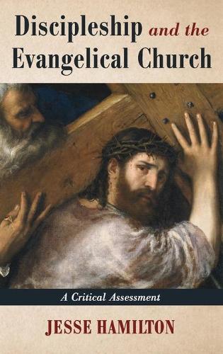 Discipleship and the Evangelical Church