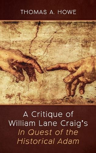 A Critique of William Lane Craig's in Quest of the Historical Adam