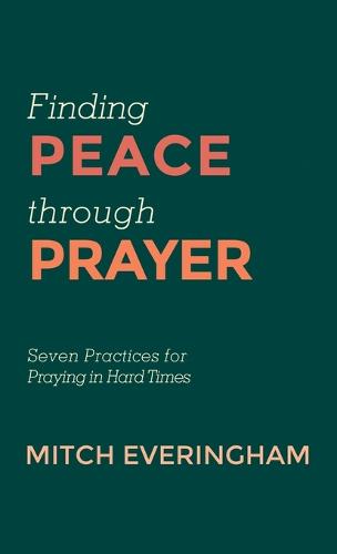 Finding Peace Through Prayer