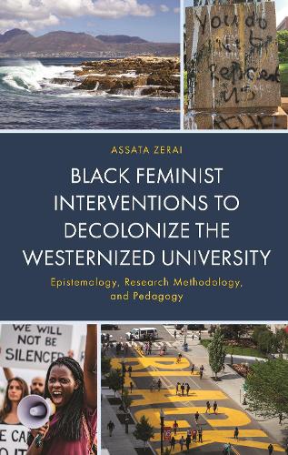 Black Feminist Interventions to Decolonize the Westernized University