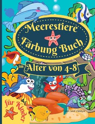 Meerestiere Farbung Buch fur Kinder im Alter von 4-8