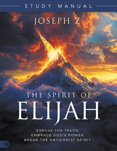 Spirit of Elijah Study Manual, The