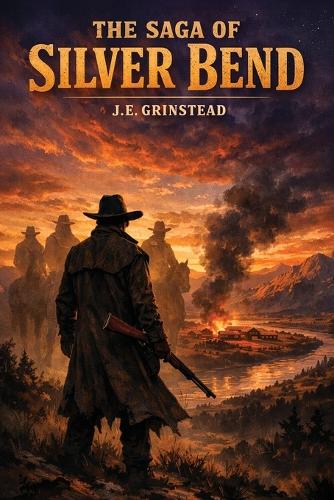 The Saga of Silver Bend