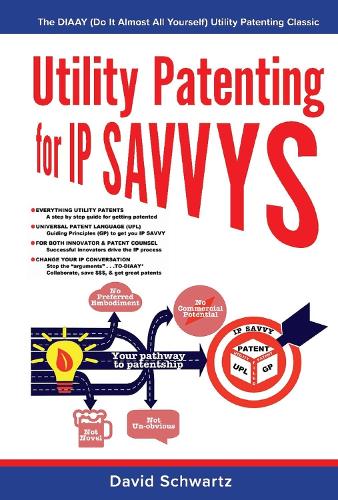 Utility Patenting for IP SAVVYS
