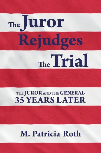 The Juror Rejudges The Trial