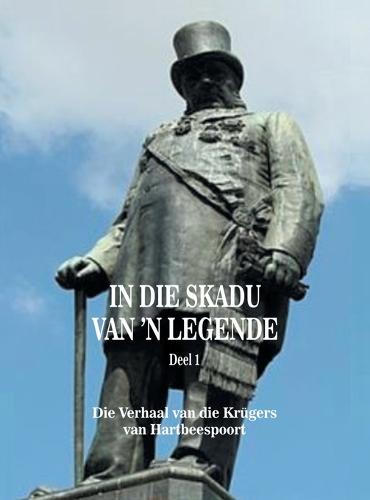 In Die Skadu Van 'n Legende