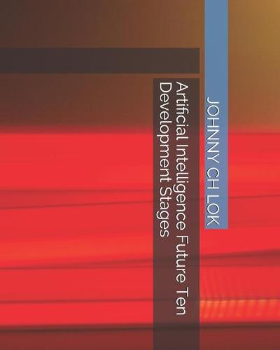 Artificial Intelligence Future Ten Development Stages