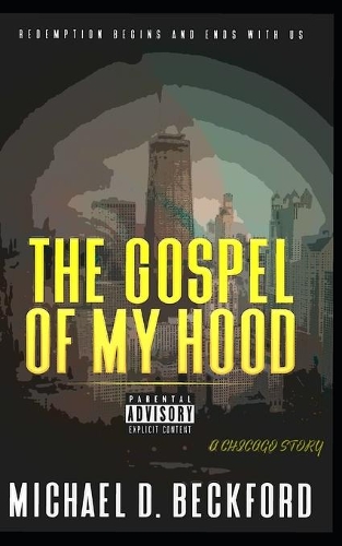 The Gospel of My Hood