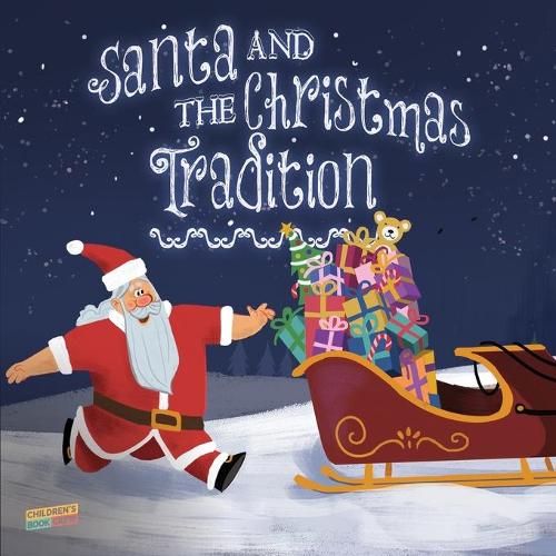 Santa and the Christmas Tradition