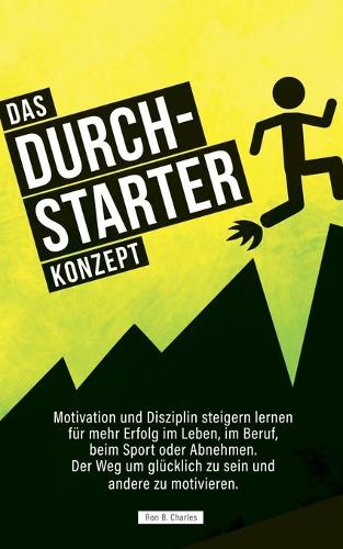 Das Durchstarter Konzept