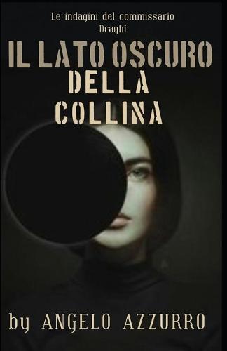 Il lato oscuro della collina