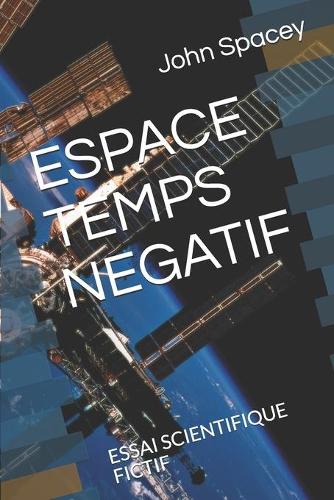 Espace Temps Negatif