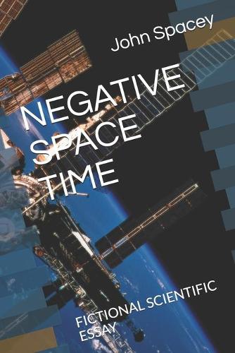 Negative Space Time