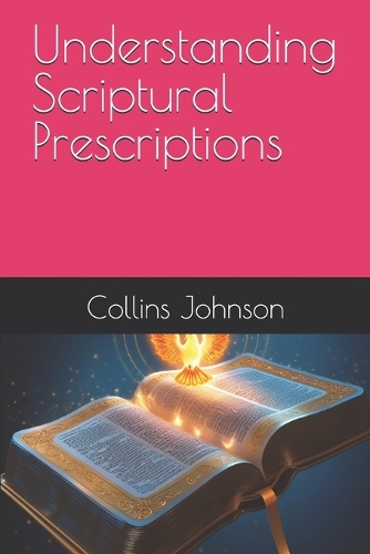 Understanding Scriptural Prescriptions