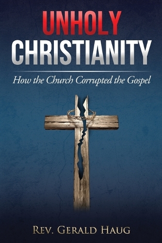 Unholy Christianity