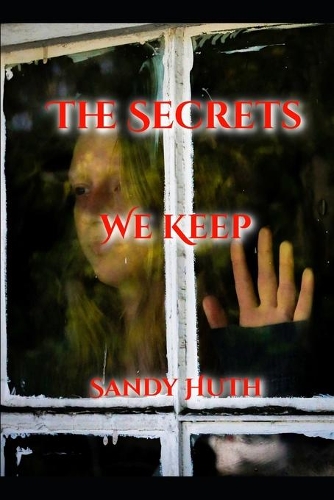 The Secrets We Keep
