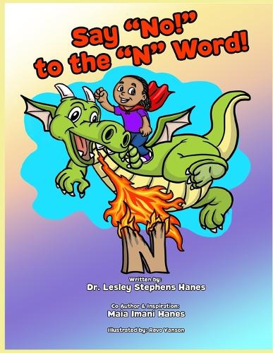 Say No! To The N Word!