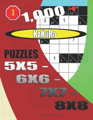 1000 + Kakuro puzzles 5x5 - 6x6 - 7x7 - 8x8