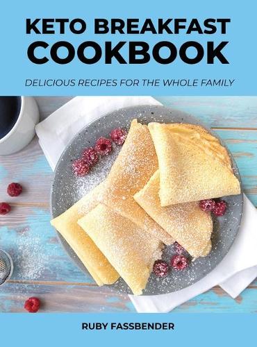 Keto Breakfast Cookbook