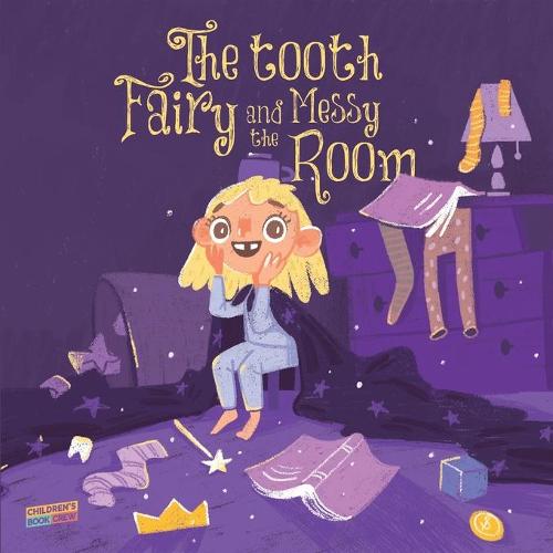The Tooth Fairy and the Messy Room