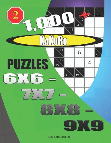 1000 + Kakuro puzzles 6x6 - 7x7 - 8x8 - 9x9