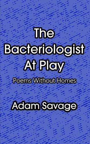 The Bacteriologist At Play