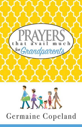 Prayers That Avail Much For Grandparents