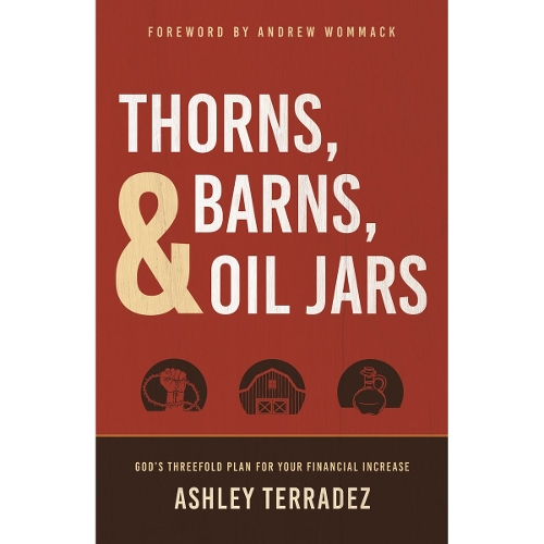 Thorns, Barns, and Oil Jars