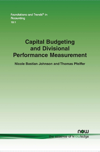 Capital Budgeting and Divisional Performance Measurement