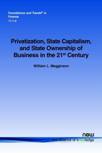 Privatization, State Capitalism, and State Ownership of Business in the 21st Century