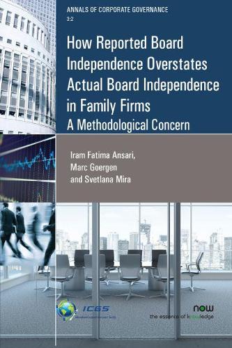 How Reported Board Independence Overstates Actual Board Independence in Family Firm