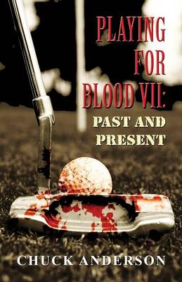 Playing for Blood VII