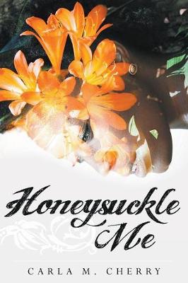 Honeysuckle Me