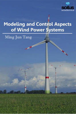 Modeling and Control Aspects of Wind Power Systems