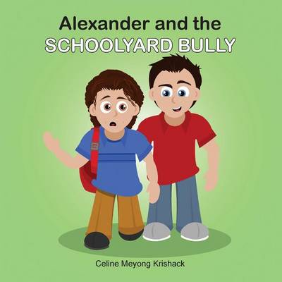 Alexander and the Schoolyard Bully