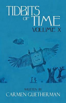 Tidbits of Time Volume X