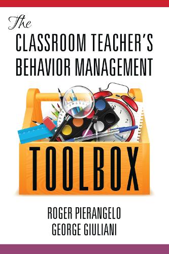 The Classroom Teacher's Behavior Management Toolbox