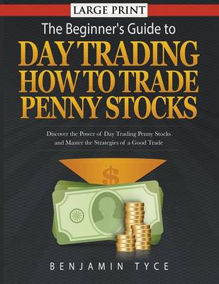 The Beginner's Guide to Day Trading