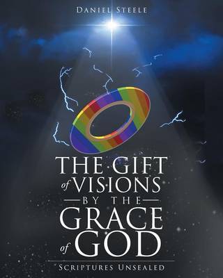 The Gift Of Visions By the Grace of God