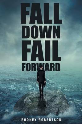 Fall Down Fail Forward