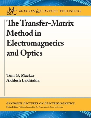 The Transfer-Matrix Method in Electromagnetics and Optics