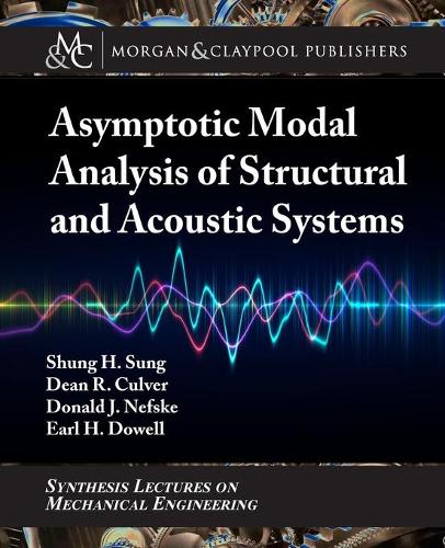 Asymptotic Modal Analysis of Structural and Acoustical Systems