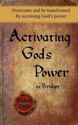 Activating God's Power in Bridget